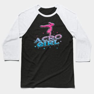 Acro Girl Baseball T-Shirt